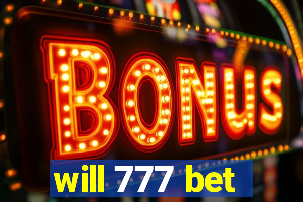 will 777 bet